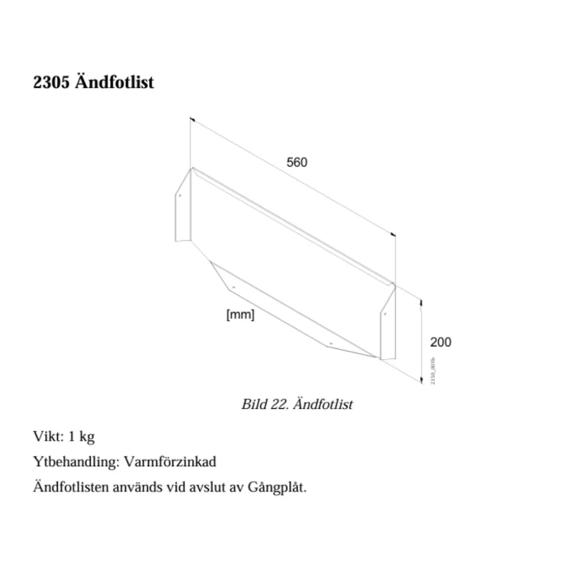 Combisafe Ändfotlist 2305
